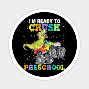 Kids To Crush Pre K  Truck Dinosaur T Rex Magnet